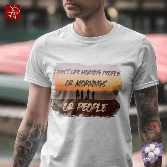 Hilarious 'I Don’t Like Morning People' Unisex Organic Cotton T-Shirt – Sunset Humor Design | Eco-Friendly Apparel-The Urban Outpost